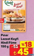 PINAR LEZZET KEYFİ HİNDİ FÜME 150 G